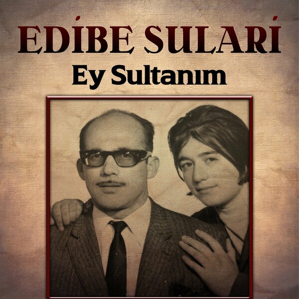 Ey Sultanım (Albüm)