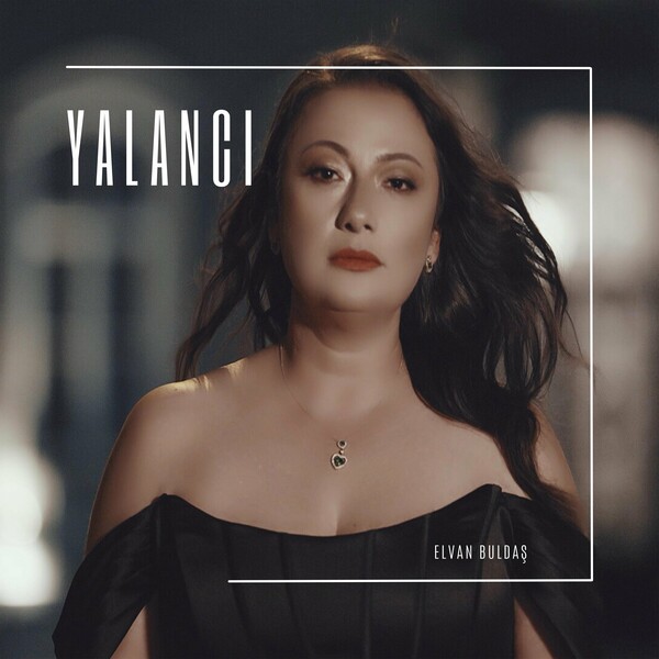 Yalancı (Single)