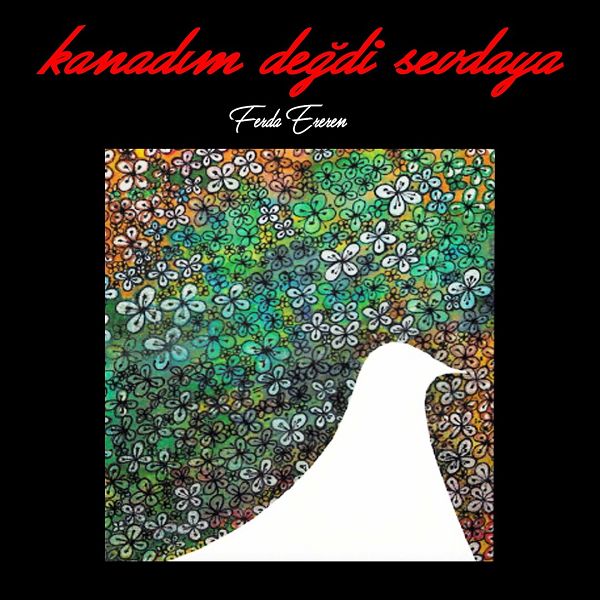 Ferda Ereren 2012 Kanadım Değdi Sevdaya (Albüm)