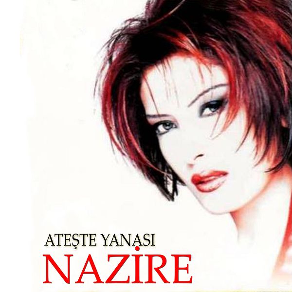 Nazire 2002 Ateşte Yanası (Albüm)