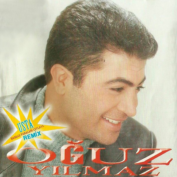 Oğuz Yılmaz 1999 Usta _ Bas Bas Paraları Leylaya (Albüm)
