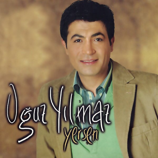 Oğuz Yılmaz 2007 Yersen (Albüm)