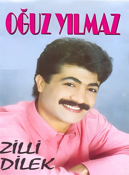 Oğuz Yılmaz 1990 Zilli Dilek (Albüm)
