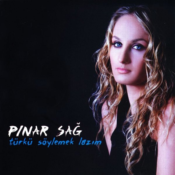 Türkü Söylemek Lazım (Albüm) Pınar Sağ 2003