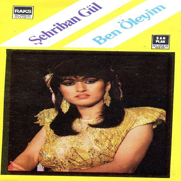 Şehriban Gül 1986 Ben Öleyim (Albüm)