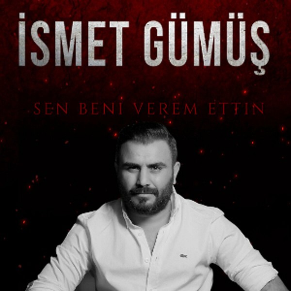 İsmet Gümüş 2022 Sen Beni Verem Ettin (EP)