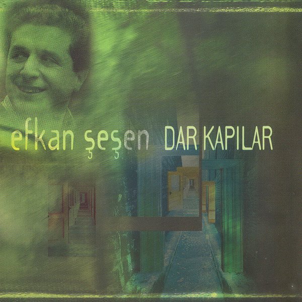 Dar Kapılar (Albüm) Efkan Şeşen 2001