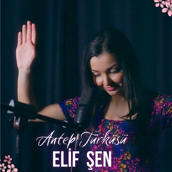 Antep Türküsü (Single) Elif Şen 2022