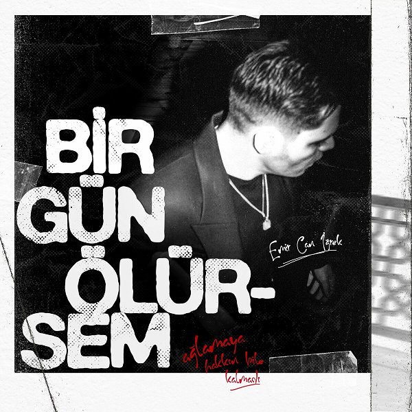 Emir Can İğrek 2024 Bir Gün Ölürsem (EP)