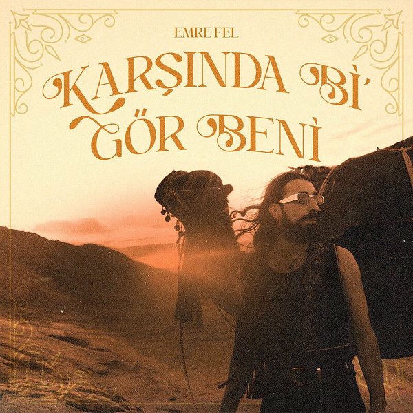 Emre Fel 2025 Mp3 indir Karşında Bi Gör Beni (EP)