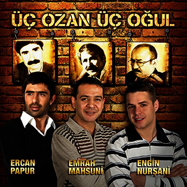 Üç Ozan Üç Oğul (Albüm) Engin Nursani 2008
