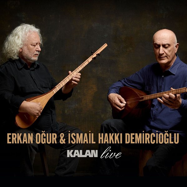Erkan Oğur & İsmail Hakkı Demircioğlu 2026 Mp3 indir Live (EP)