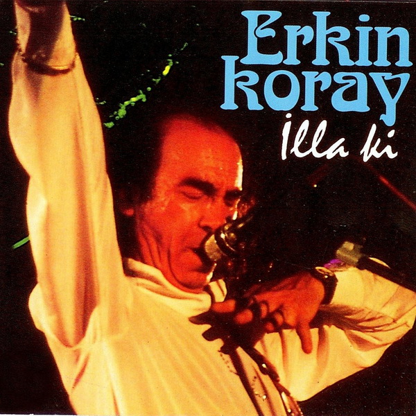 İllaki (Albüm) Erkin Koray 1998