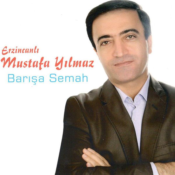 Barışa Semah (EP) Erzincanlı Mustafa Yılmaz 2012