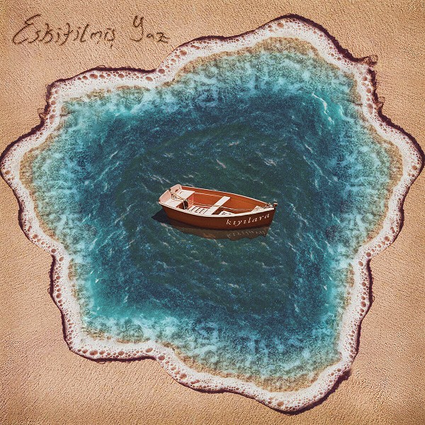 Kıyılara (Albüm) Eskitilmiş Yaz 2020