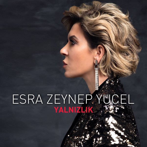 Yalnızlık (EP) Esra Zeynep Yücel 2018