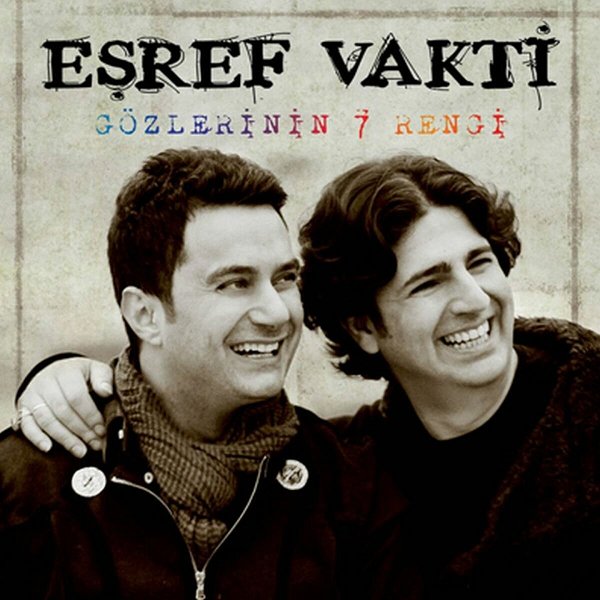 Eşref Vakti 2012 Gözlerinin 7 Rengi (Albüm)
