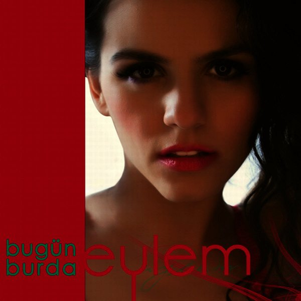 Eylem 2011 Bugün Burda (Albüm)