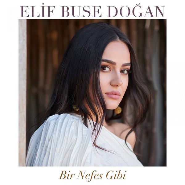 Elif Buse Doğan, Mp3 indir, Müzikleri, Şarkıları, Albümleri, Mp3 Albüm, Flac Albüm, Müzik indir, Şarkı indir,