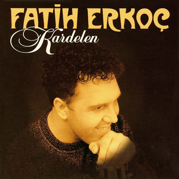 Fatih Erkoç 1996 Kardelen (Albüm)
