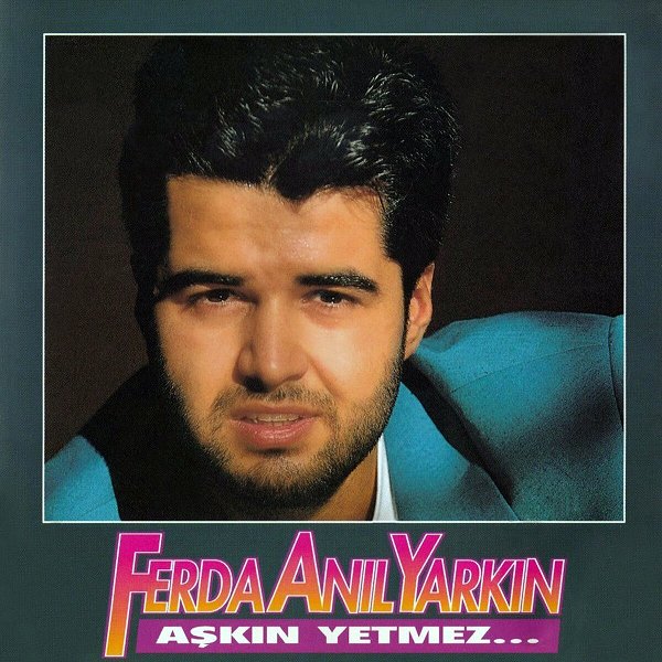 Aşkın Yetmez (Full Albüm) 