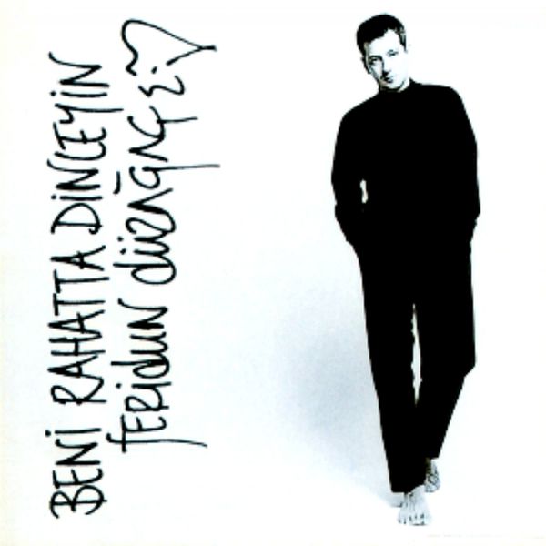 Feridun Düzağaç 1996 Beni Rahatta Dinleyin (Albüm)