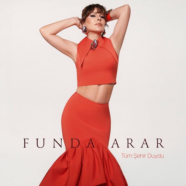 Funda Arar 2026 Mp3indir Tüm Şehir Duydu (Albüm)