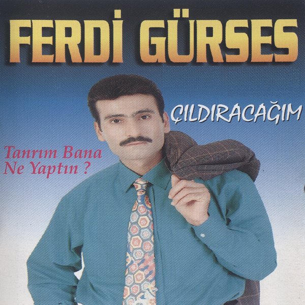 1996 Albüm Ferdi Gürses - Çıldıracağım / Tanrım Bana Ne Yaptın