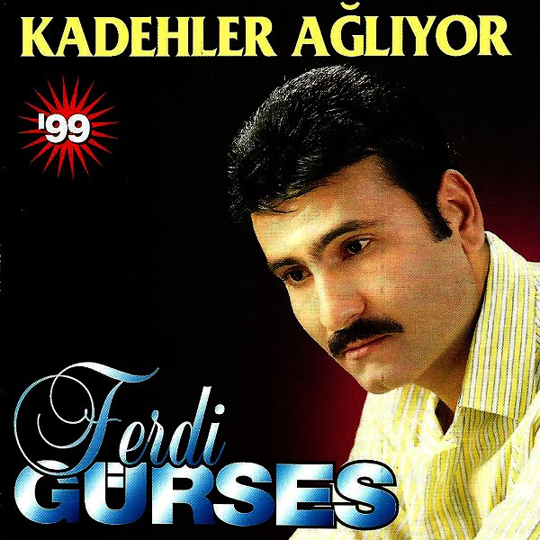 2000 Albüm Ferdi Gürses - Kadehler Ağlıyor