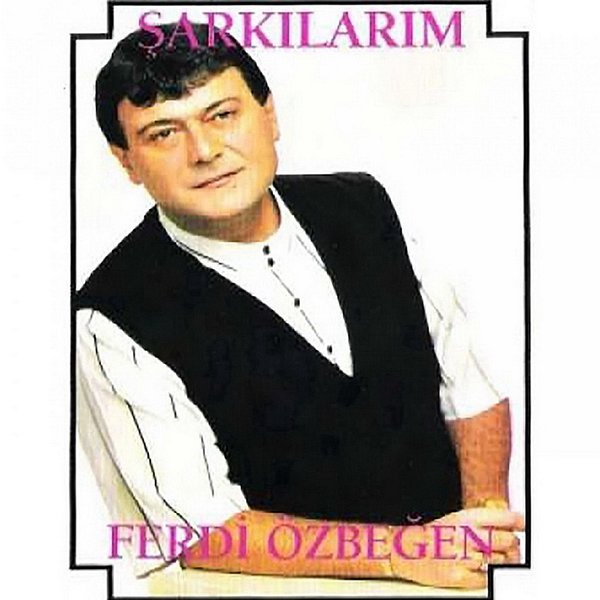 Ferdi Özbegen 1991 Şarkılarım (Albüm)