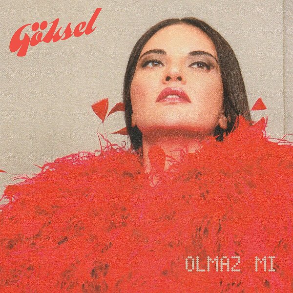 Göksel 2025 Olmaz Mı (Single)