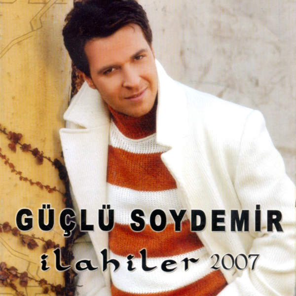 Güçlü Soydemir 2007 Güçlü Soydemir İlahiler (Albüm)