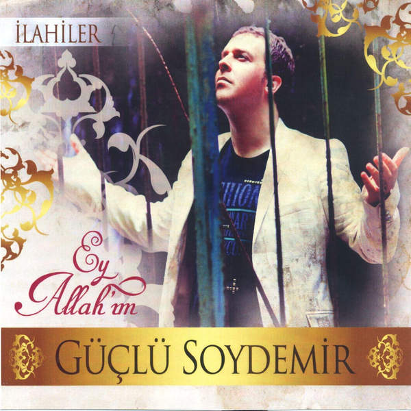 Güçlü Soydemir 2012 Ey Allah'ım (Albüm)