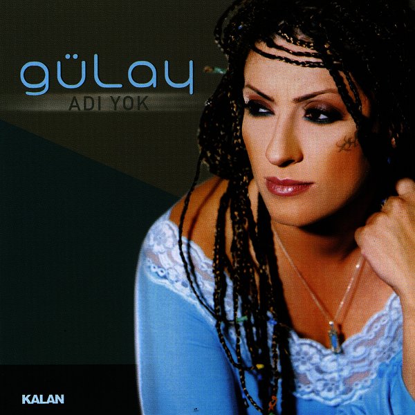 Adı Yok (Albüm) Gülay 2004