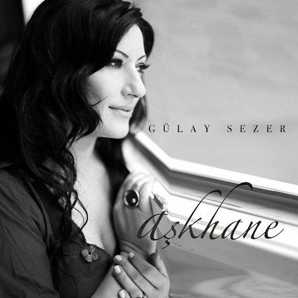 Aşkhane (Full Albüm) Gülay 2011