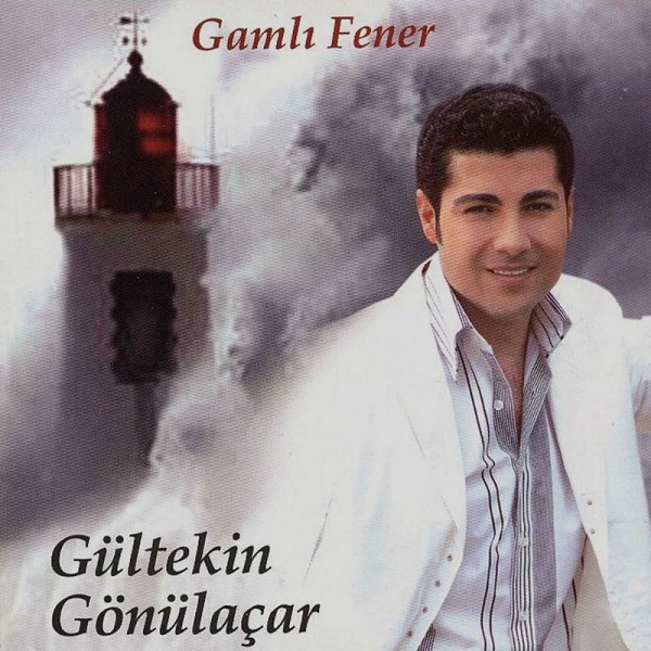Gültekin Gönülaçar 2000 Gamlı Fener (Full Albüm)
