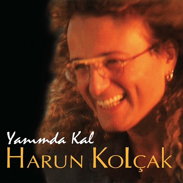 Yanımda Kal (Albüm) Harun Kolçak 1995