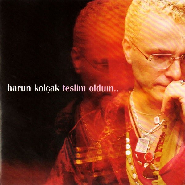 Teslim Oldum (Albüm) Harun Kolçak 1998