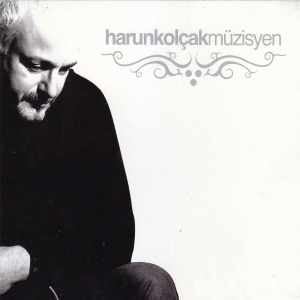 Müzisyen (Albüm) Harun Kolçak 2006