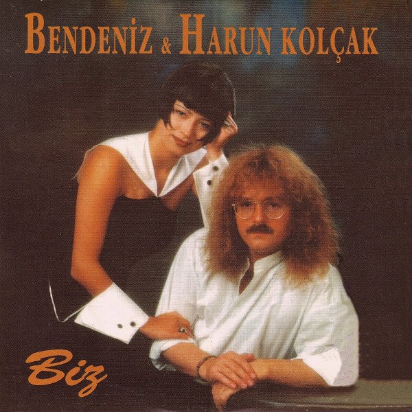 Biz (Albüm) Bendeniz & Harun Kolcak 1994