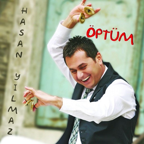 Öptüm (Albüm) Hasan Yılmaz 2011