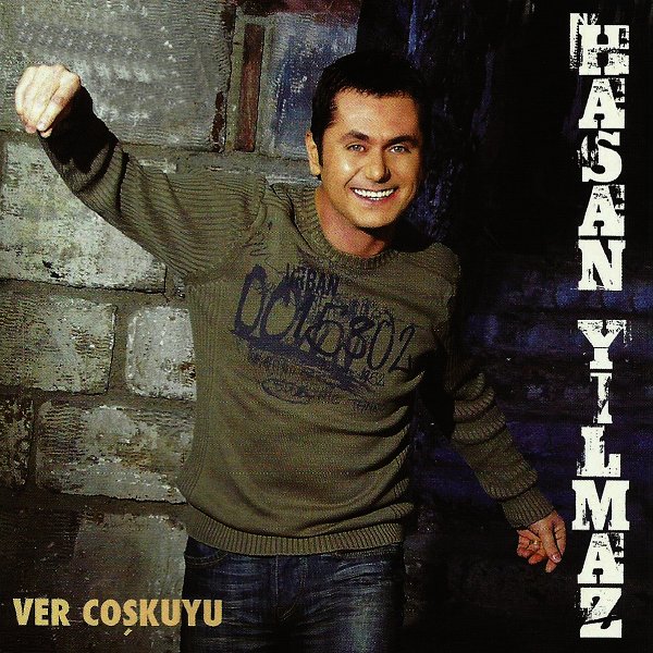 Ver Çoşkuyu (Albüm) Hasan Yılmaz 2007