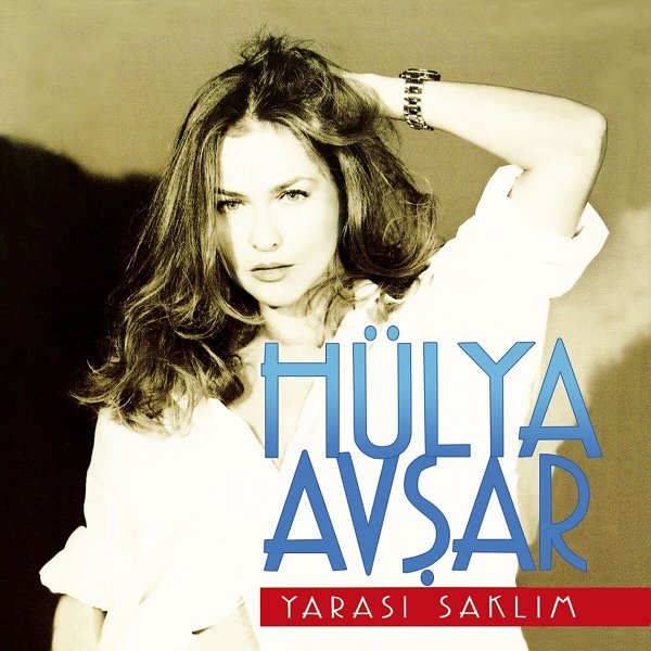 Hülya Avşar 1995 Yarası Saklım (Albüm)