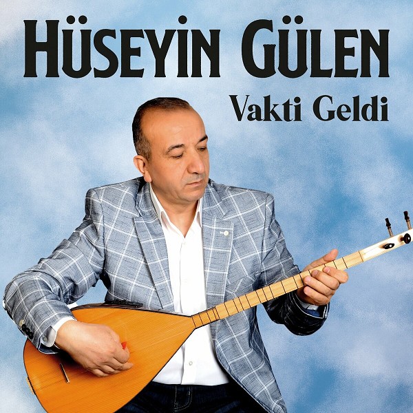 Hüseyin Gülen 2021 Vakti Geldi (Albüm)