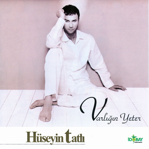 Varlığın Yeter (Albüm) Hüseyin Tatlı 2000