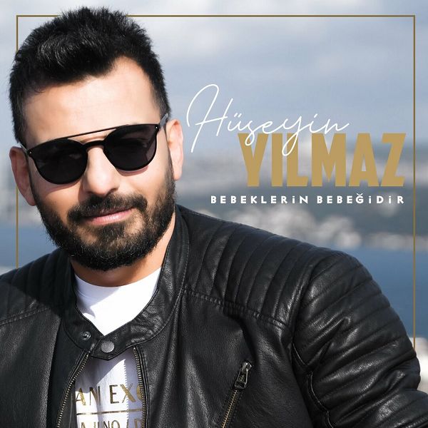Hüseyin Yılmaz 2021 Bebeklerin Bebeğidir (Single)