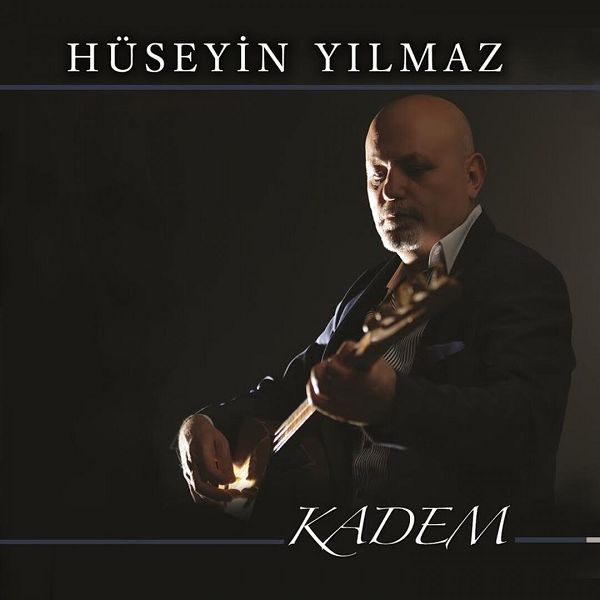 Hüseyin Yılmaz 2015 Kadem (Albüm)