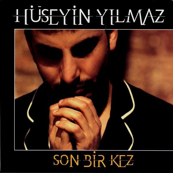 Son Bir Kez (EP) Hüseyin Yılmaz 2012