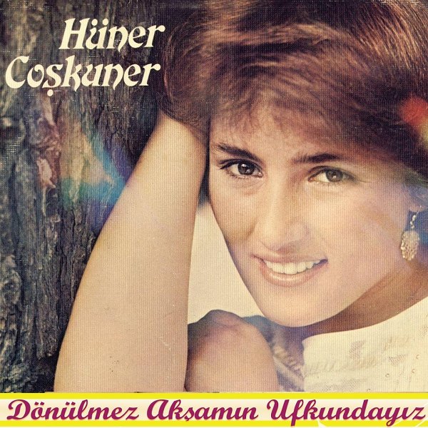 Hüner Coşkuner 2012 Dönülmez Akşamın Ufkundayız (Albüm)