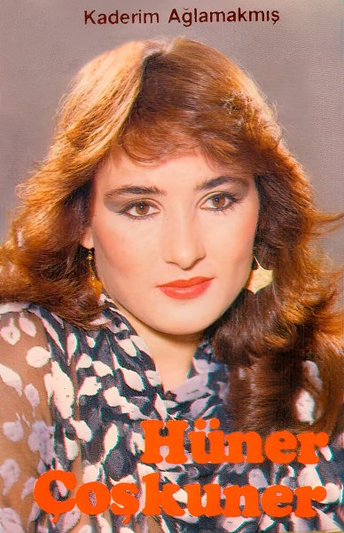 Hüner Coşkuner 1982 Kaderim Ağlamakmış (Albüm)
